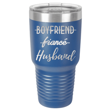 Boyfriend, Fiance, Husband Tumbler